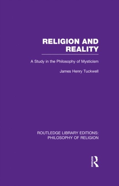 James Henry Tuckwell - Religion and Reality, E-bok