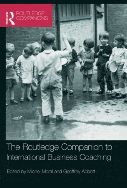Geoffrey Abbott, Michel Moral - Routledge Companion to International Business Coaching, E-bok