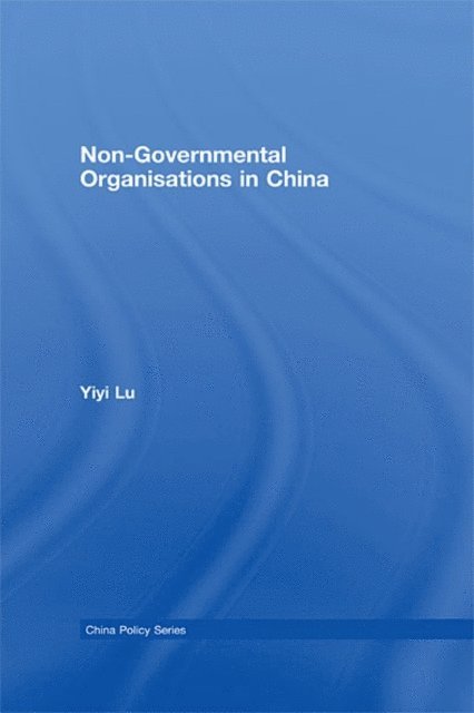 Yiyi Lu - Non-Governmental Organisations in China, E-bok