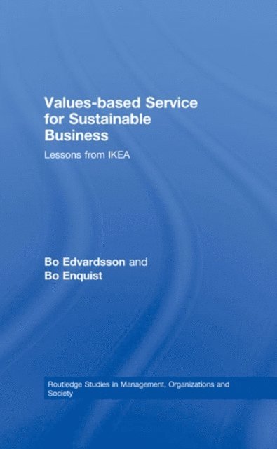 Bo Enquist, Bo Edvardsson - Values-based Service for Sustainable Business, E-bok