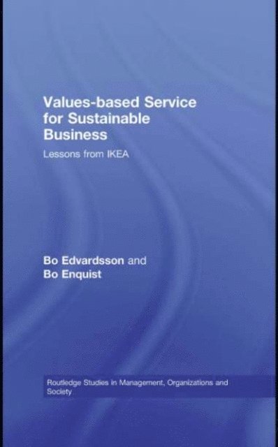 Bo Enquist, Bo Edvardsson - Values-based Service for Sustainable Business, E-bok