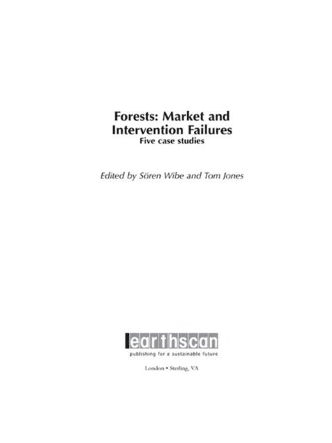Tom Jones, Soren Wibe - Forests: Market and Intervention Failures, E-bok