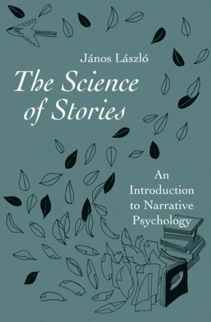 Janos Laszlo - Science of Stories, E-bok