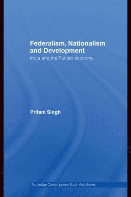 Pritam Singh - Federalism, Nationalism and Development, E-bok. Tillgänglighet: Lägg i varukorg