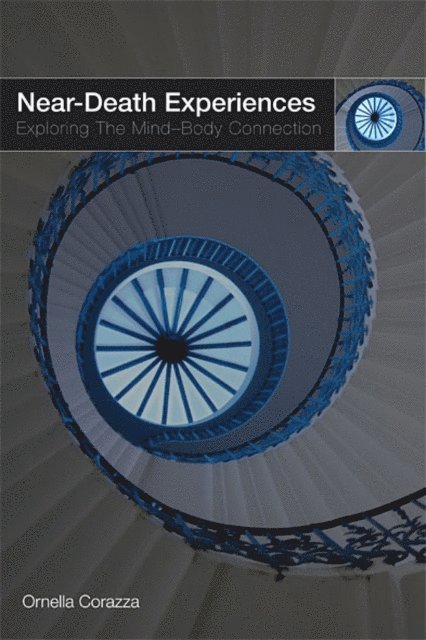 Ornella Corazza - Near-Death Experiences, E-bok