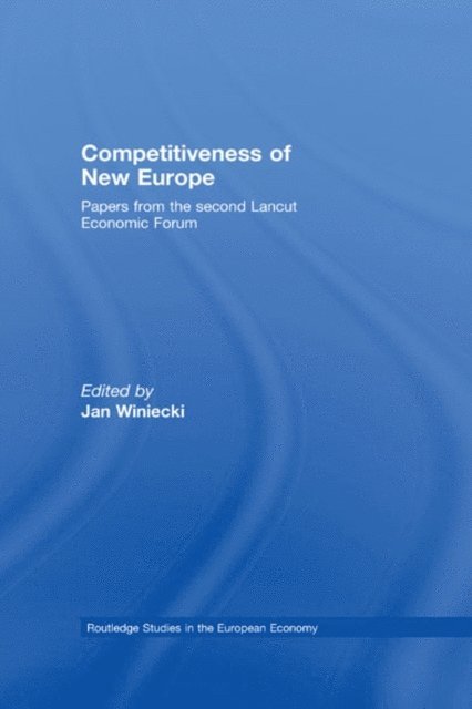 Jan Winiecki - Competitiveness of New Europe, E-bok