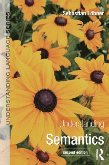 Sebastian Loebner - Understanding Semantics, E-bok