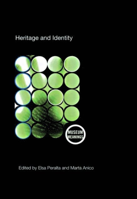 Elsa Peralta, Marta Anico - Heritage and Identity, E-bok