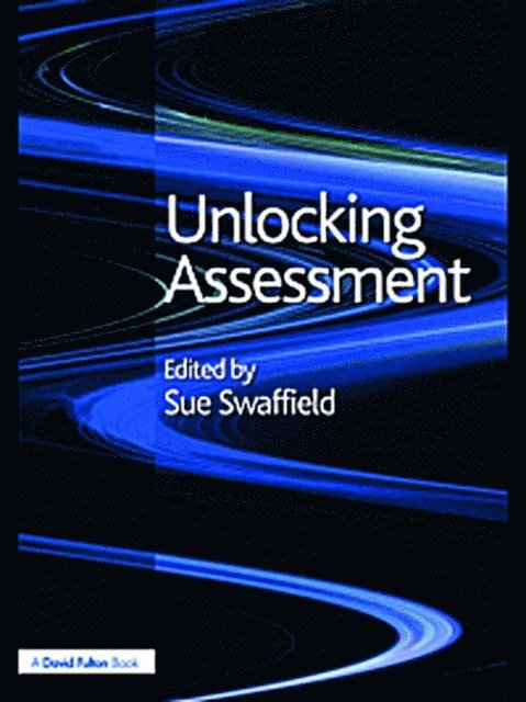 Sue Swaffield - Unlocking Assessment, E-bok