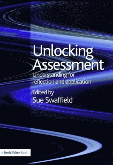 Sue Swaffield - Unlocking Assessment, E-bok