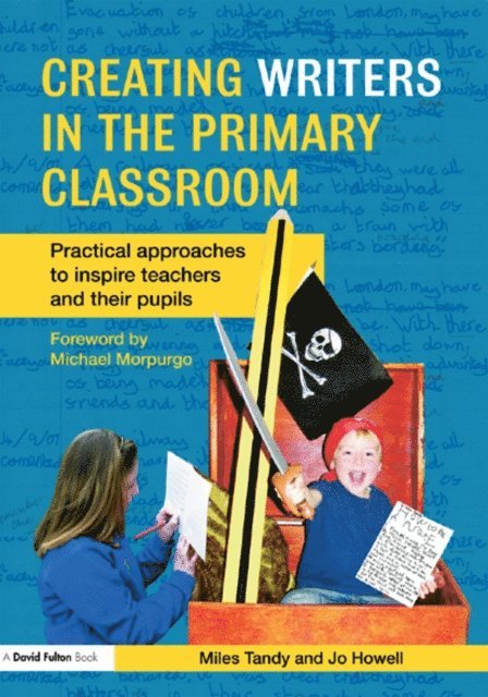 Jo Howell, Miles Tandy - Creating Writers in the Primary Classroom, E-bok