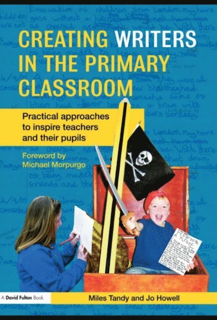 Jo Howell, Miles Tandy - Creating Writers in the Primary Classroom, E-bok
