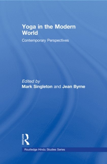 Jean Byrne, Mark Singleton - Yoga in the Modern World, E-bok