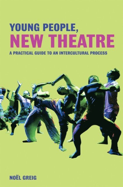 Noel Greig - Young People, New Theatre, E-bok