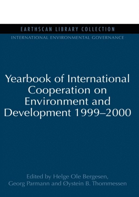 Oystein B. Thommessen, Georg Parmann, Helge Ole Bergesen - Yearbook of International Cooperation on Environment and Development 1999-2000, E-bok