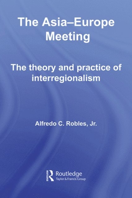 Alfredo C. Robles - Asia-Europe Meeting, E-bok
