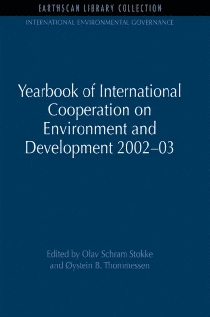 Oystein B. Thommessen, Olav Schram Stokke - Yearbook of International Cooperation on Environment and Development 2002-03, E-bok
