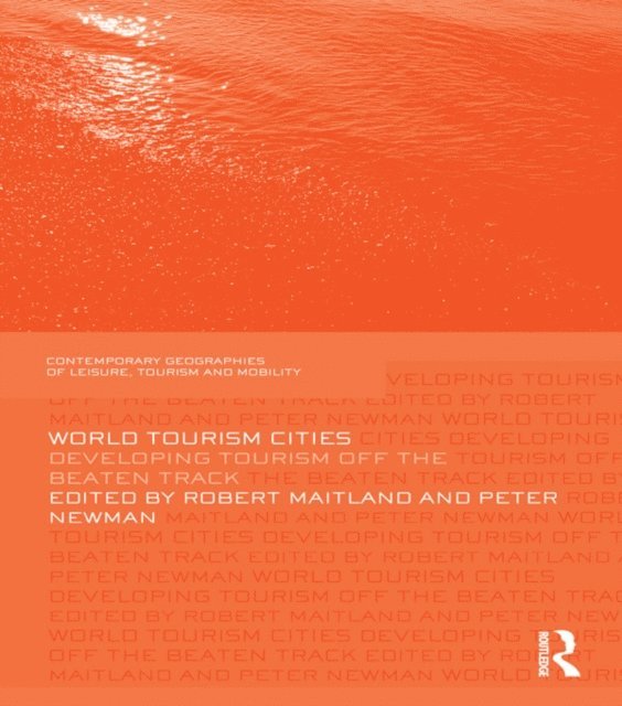 Peter Newman, Robert Maitland - World Tourism Cities, E-bok