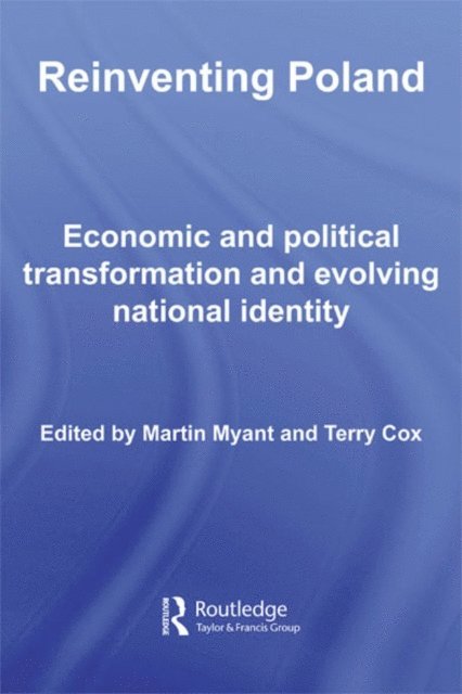 Terry Cox, Martin Myant - Reinventing Poland, E-bok