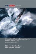 International Actors, Democratization and the Rule of Law