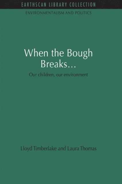 Laura Thomas, Lloyd Timberlake - When the Bough Breaks..., E-bok