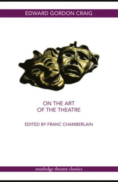 Edward Gordon Craig, Franc Chamberlain - On the Art of the Theatre, E-bok