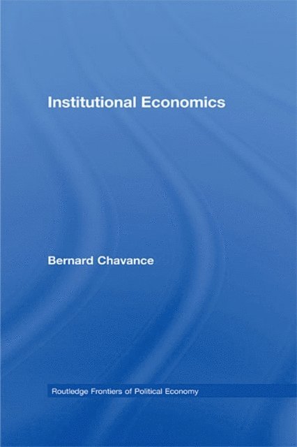 Bernard Chavance - Institutional Economics, E-bok