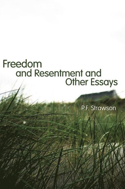 P.F. Strawson - Freedom and Resentment and Other Essays, E-bok