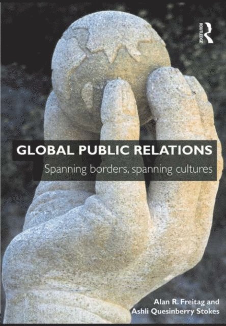 Ashli Quesinberry Stokes, Alan R. Freitag - Global Public Relations, E-bok