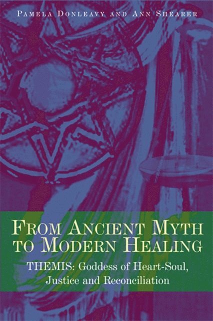 Ann Shearer, Pamela Donleavy - From Ancient Myth to Modern Healing, E-bok. Tillgänglighet: Lägg i varukorg