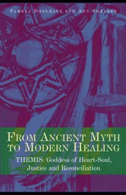 Ann Shearer, Pamela Donleavy - From Ancient Myth to Modern Healing, E-bok. Tillgänglighet: Lägg i varukorg