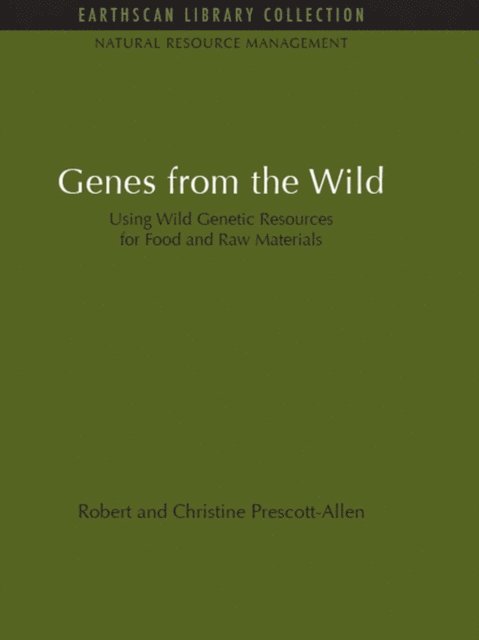 Christine Prescott-Allen, Robert Prescott-Allen - Genes from the Wild, E-bok