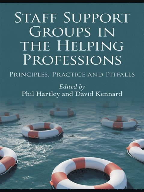 David Kennard, Phil Hartley - Staff Support Groups in the Helping Professions, E-bok