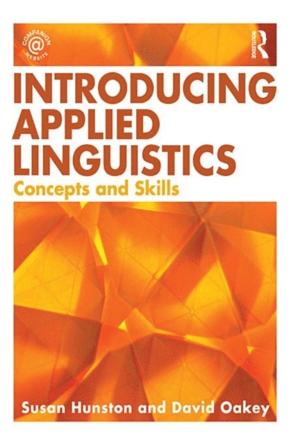 Susan Hunston, David Oakey - Introducing Applied Linguistics, E-bok
