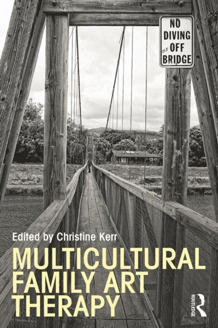 Christine Kerr - Multicultural Family Art Therapy, E-bok