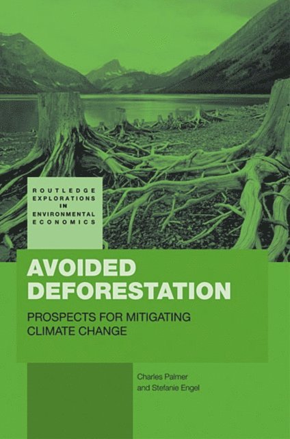 Stefanie Engel, Charles Palmer - Avoided Deforestation, E-bok