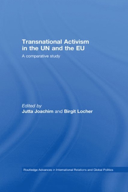 Birgit Locher, Jutta Joachim - Transnational Activism in the UN and the EU, E-bok