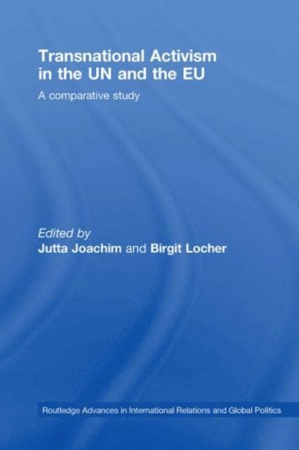 Birgit Locher, Jutta Joachim - Transnational Activism in the UN and the EU, E-bok