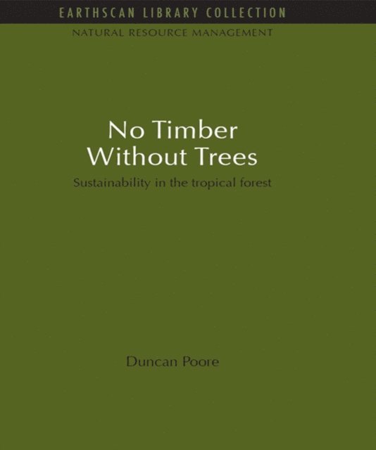 Duncan Poore - No Timber Without Trees, E-bok