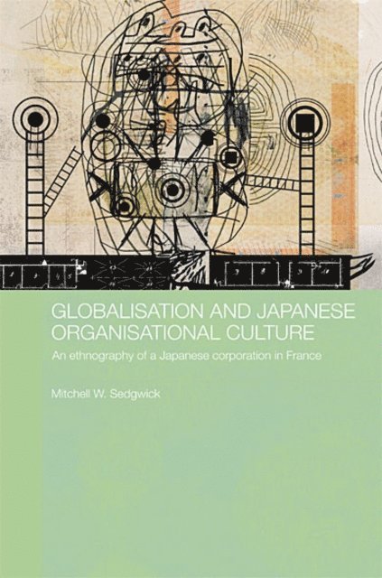 Mitchell Sedgwick - Globalisation and Japanese Organisational Culture, E-bok