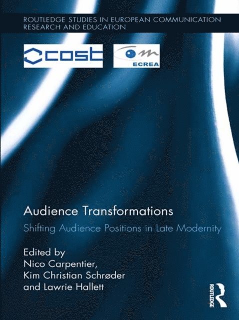 Lawrie Hallett, Kim Christian Schroder, Nico Carpentier - Audience Transformations, E-bok