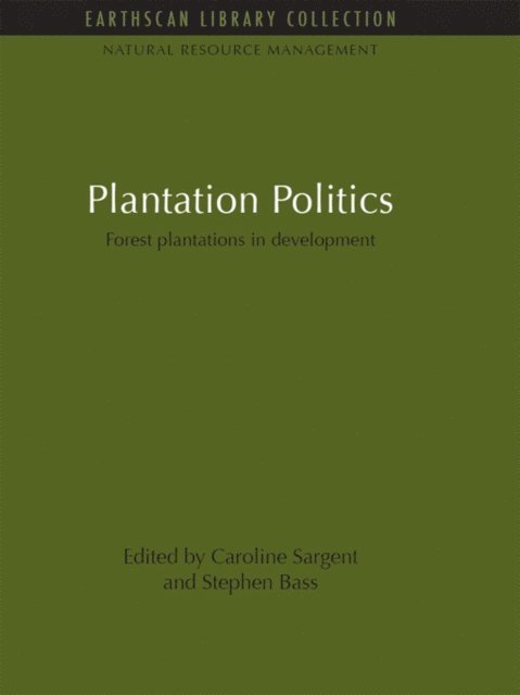 Stephen Bass, Caroline Sargent - Plantation Politics, E-bok