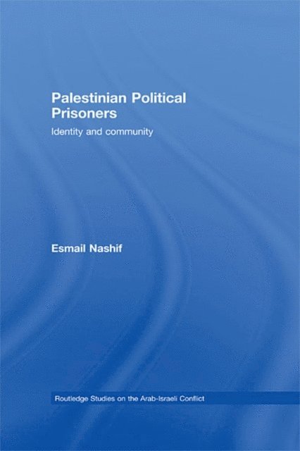 Esmail Nashif - Palestinian Political Prisoners, E-bok