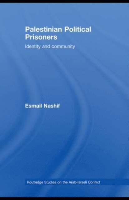 Esmail Nashif - Palestinian Political Prisoners, E-bok