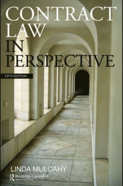 Linda Mulcahy - Contract Law in Perspective, E-bok