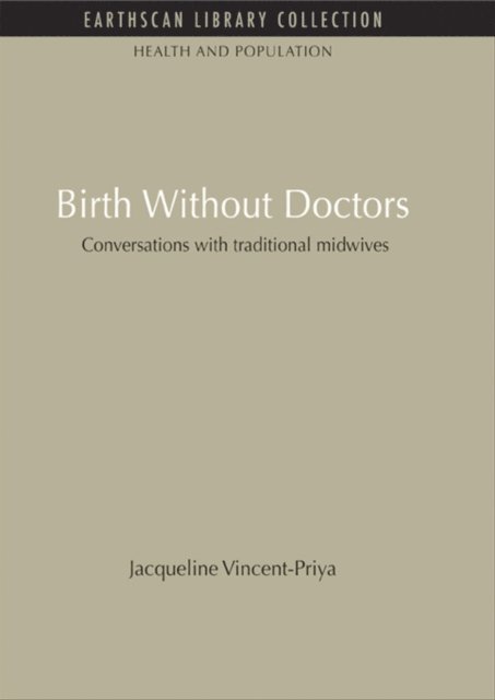 Jacqueline Vincent-Priya - Birth Without Doctors, E-bok