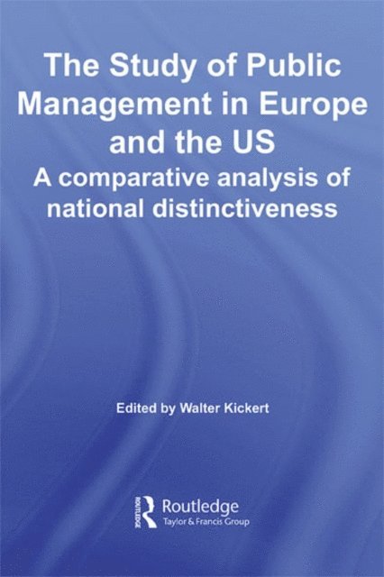Walter Kickert - Study of Public Management in Europe and the US, E-bok