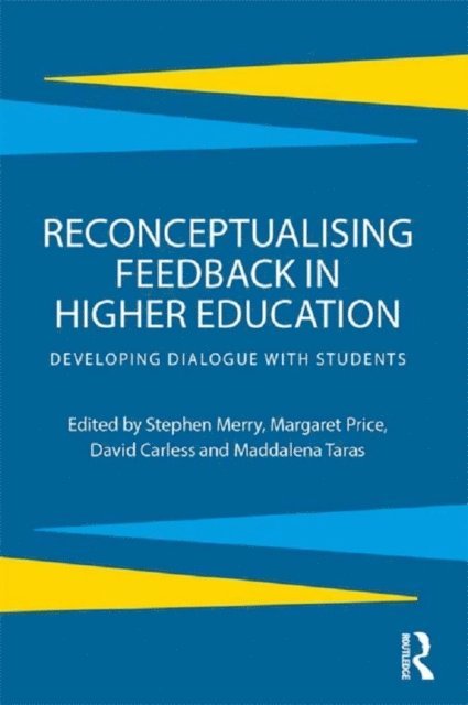 Maddalena Taras, David Carless, Margaret Price, Stephen Merry - Reconceptualising Feedback in Higher Education, E-bok