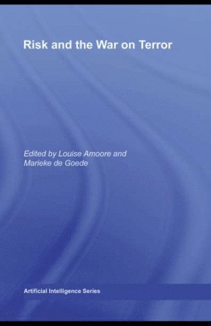 Marieke de Goede, Louise Amoore - Risk and the War on Terror, E-bok