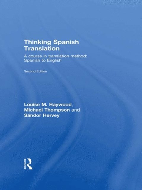 Louise M. Haywood, Michael Thompson - Thinking Spanish Translation, E-bok